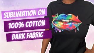 SUBLIMATION ON 100% COTTON USING SUBLIMATION HTV  HTVRONT SUBLIMATION HTV FOR DARK FABRIC