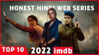 Top 10 Honest Hindi Web Series 2022  NetflixZee5HotstarSonylivVoot