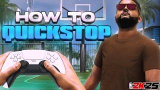 HOW TO QUICKSTOP IN NBA 2K25  FAST & EASY DRIBBLE TUTORIAL