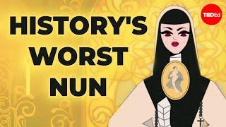 Historys worst nun - Theresa A. Yugar