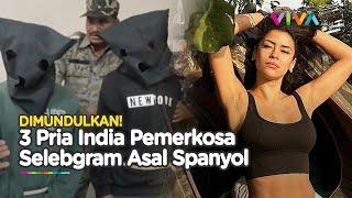 Kemunculan Pria Perkosa Selebgram Spanyol Digerek Bak Binatang