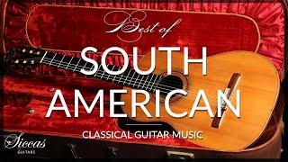 Best of South American  Latin American Guitar Music  Classical Guitar Collection - Siccas Guitars