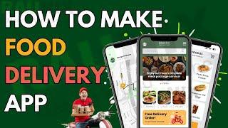 How To Make Multi Vendor Food Delivery App  Food Ordering App Like Zomato  Make App Like Zomato