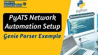 PyATS Network Automation Tutorial SSH and Parse cisco show commands using Genie Parser  interface