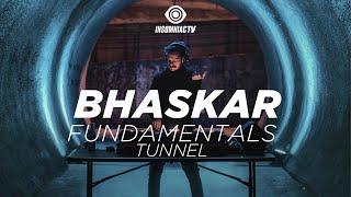 Bhaskar - FUNDAMENTALS Tunnel
