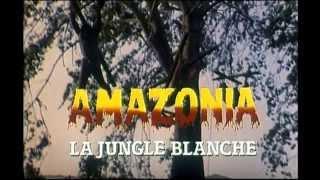 Amazonia La jungle blanche 1985 Bande annonce ciné V.F