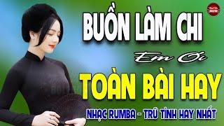 Buồn Làm Chi Em Ơi  LK Rumba Mai Tiến Đạt  Nhạc Trữ Tình Hay Nhất 2024 ÊM TAI DỄ NGỦ