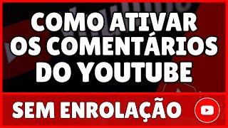 Como Ativar os Comentários do YouTube Pelo Celular 2023