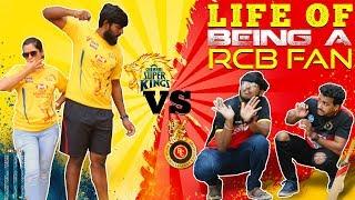 Life of a RCB Fan  Every RCB Fan In The World  CSK vs RCB  RCB Trolls  Chennai Memes