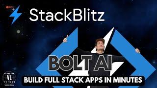 VL Extras  Bolt.new & StackBlitz The Future of Full-Stack Development with AI