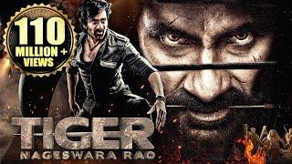 Tiger Nageswara Rao Full Hindi Dubbed Movie  Ravi Teja Anupam Kher Nupur S  South Action Movies