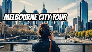 MELBOURNE  City AUSTRALIA Walk  Melbourne Tour 2024