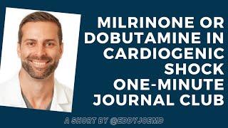 Milrinone or Dobutamine in Cardiogenic Shock?