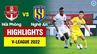 Highlights Hải Phòng vs SLNA  Hải Phòng ghi mưa bàn thắng - Phan Văn Đức tỏa sáng