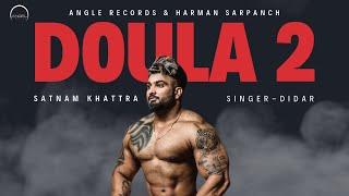 Doula 2 Lyrical Song  Didar  Satnam Khattra  New Punjabi Song 2024  Angel Records