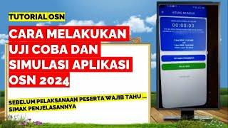 CARA MELAKUKAN UJI COBA DAN SIMULASI APLIKASI OSN 2024