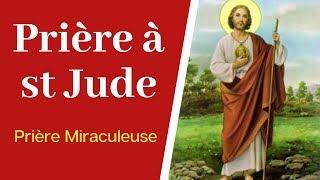Prière à saint Jude Thaddée - Prière miraculeuse à St Jude patron des causes désespérées