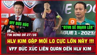  Tin Bóng Đá 275  VFF Bức Xúc HLV Kim Sang Sik Bị Lôi Vào Chuyện Rắc Rối Đau Đầu Với V-League