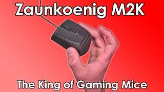 Zaunkoenig M2K Review - The King of Gaming Mice