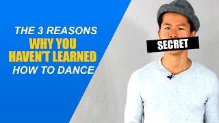 Learn to dance - 3 Dance tips for FINALLY learning how to dance