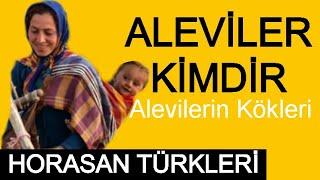 ALEVİLER KİMDİR  Alevilik Nedir Aleviliğin Kökeni Alevi Tarihi Horasan Türkleri 