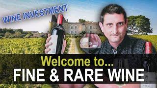 Welcome to the World of Fine & Rare Wine Investment