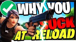 Watch This If You SUCK at Reload Fortnite Reload Tips & Tricks
