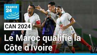 CAN 2024  Le Maroc qualifie la Côte dIvoire pour les huitièmes de finale • FRANCE 24