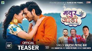 MAYUR JODI - SONG TEASER  Rajesh Payal Rai Puspa Khadka Dipisha KC  Bodhi HD