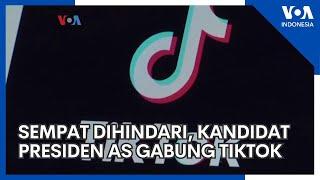 Sempat Dihindari Kandidat Presiden AS Gabung TikTok