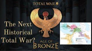 The Next Historical Total War? - Bronze Age Total War