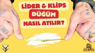 Lider & Klips Düğüm Nasıl Atılır?