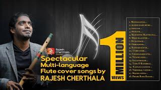 Spectacular multi-language flute cover songs  Rajesh Cherthala