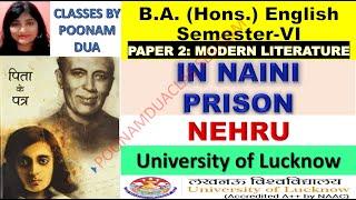 Semester-vi Paper 2 NEHRU in Naini Prison BA English Lucknow University