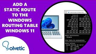 How to Add a Static Route to the Windows Routing Table