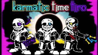 Karmatic Time Trio UST Phase 1.25 - The End of HARD - MODE