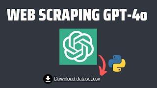 Web Scraping with GPT-4o and Python is easy