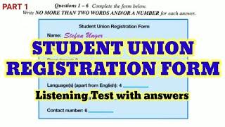 STUDENT UNION REGISTRATION FORM IELTS LISTENING TEST