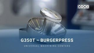 G350T – Burgerpress