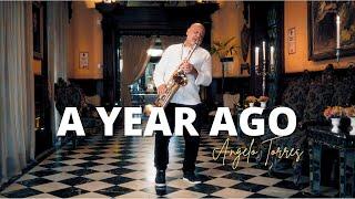 A YEAR AGO Kenny By Angelo Torres #saxcover