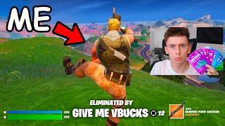 Stream Sniping Until He Gives Me VBucks