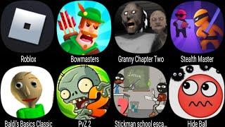 Roblox Bowmasters Granny Chapter Two Stealth Master Baldi PvZ 2 Stickman School Hide Ball