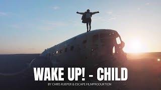 WAKE UP - CHILD  TRAVEL MOTIVATION