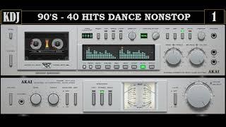 90s - 40 DANCE HITS NONSTOP VOL. 1  KDJ 2021