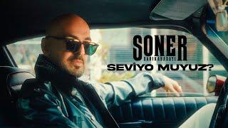 Soner Sarıkabadayı - Seviyo muyuz? Official Video