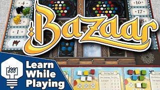 Bazaar - Learn While Playing