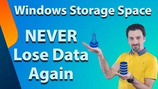 How To NEVER LOSE DATA Again Use Windows Storage Space