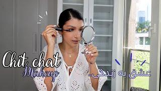 Chit Chat & Makeup - این قسمت عاشق زندگی باش 