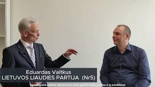 Eduardas Vaitkus  Ar Vienybė Su Kitomis Politinėmis Jėgomis Yra Įmanoma