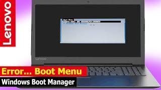 Lenovo Ideapad S130 320 330 stuck on Boot Menu Windows Boot Manager Windows dont open